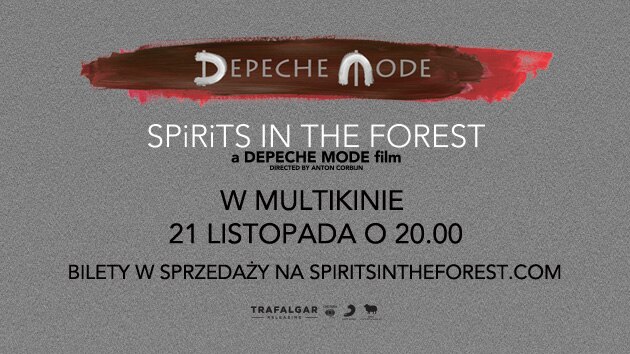 DEPECHE MODE: SPIRITS IN THE FOREST | British Council Polska